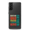 Mentor Dad Fiend Teacher Hero Father Clear Case for Samsung®