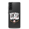 Baseball Dad Clear Case for Samsung®