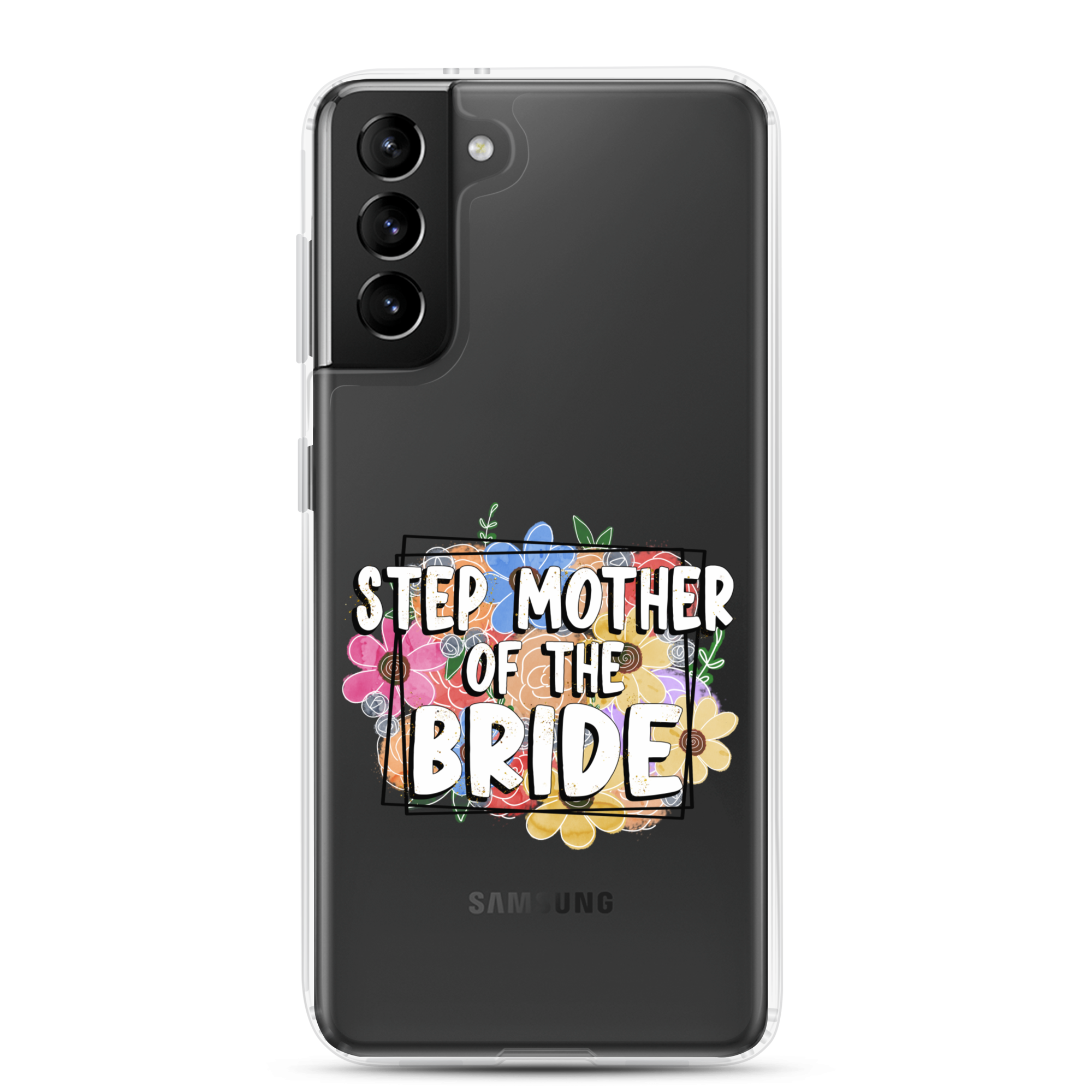 Step Mother of The Bride Clear Case for Samsung®