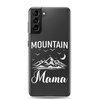 Mountain Mama Clear Case for Samsung®