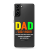 Dad Man Who Gives Great Advice And Is Always encouraging And Protective Clear Case for Samsung®