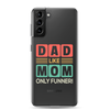 Dad Like Mom Only Funnier Clear Case for Samsung®