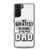 My Greatest Blessing Call Me Dad Clear Case for Samsung®