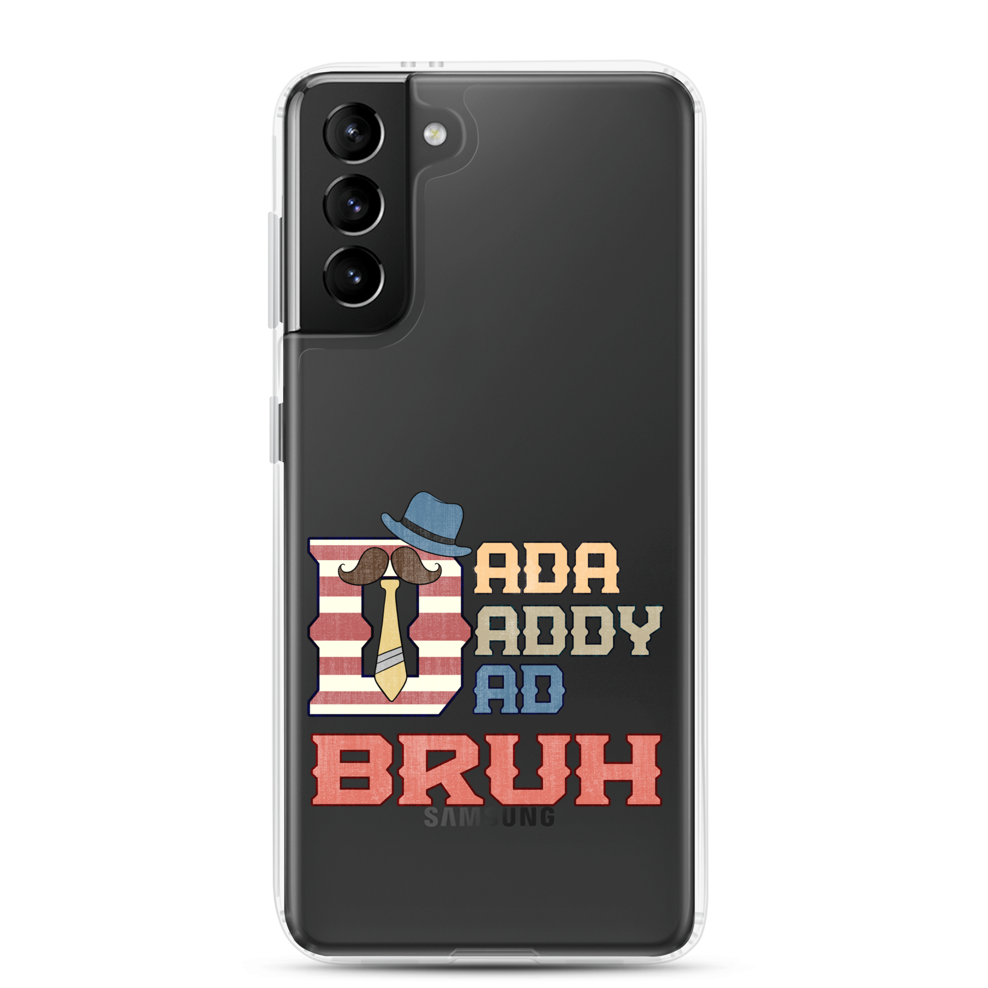 Dada Daddy Dad Bruh Clear Case for Samsung®