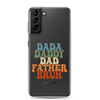 Dada Daddy Dad Father Bruh Clear Case for Samsung®