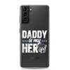 Daddy Is My Hero Clear Case for Samsung®