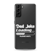 Dad Joke Loading... Please Wait Clear Case for Samsung®