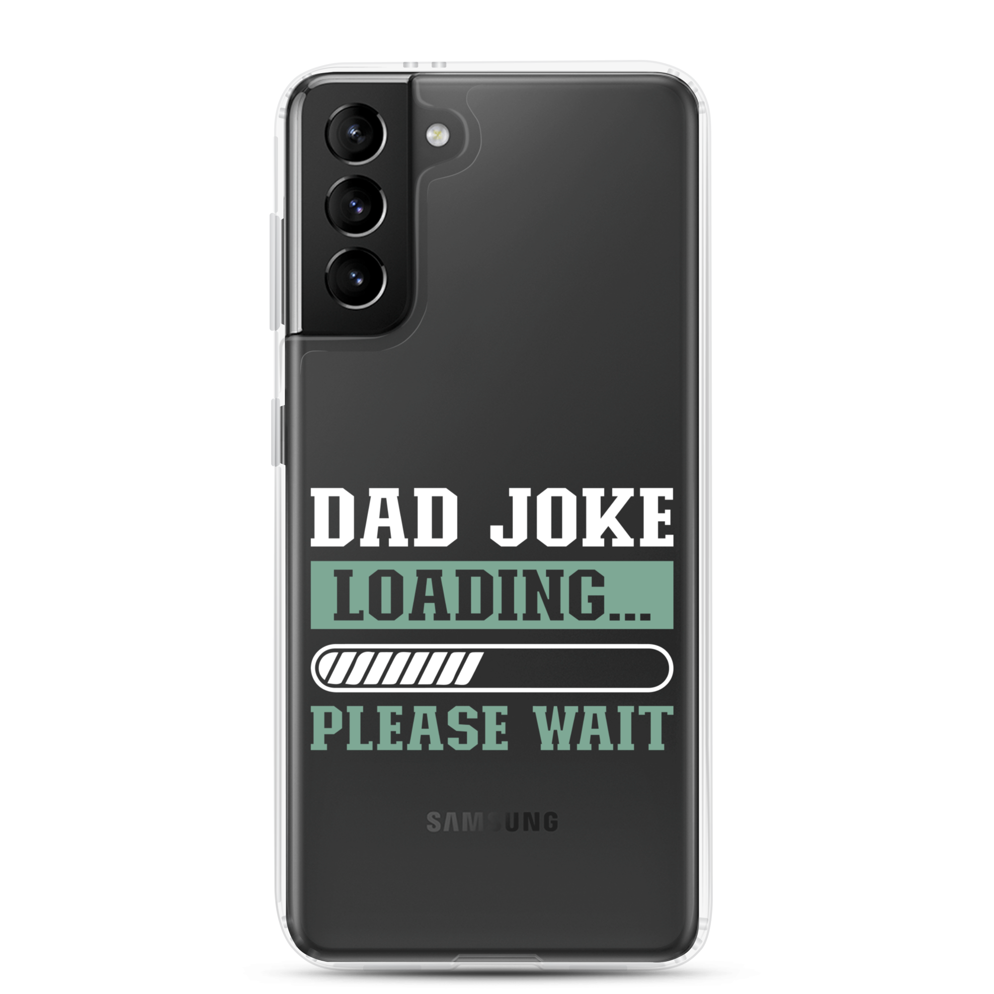 Dad Joke Loading,,, Please Wait Clear Case for Samsung®