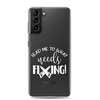 Lead Me To What Needs Fixing! Clear Case for Samsung®