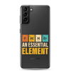 Father An Essential Element Clear Case for Samsung®