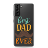 Best Dad Ever Clear Case for Samsung®