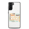 Kind Fun Brave Loving Bonus Smart Inspiring Understanding Best Friend Hero Patient Leader Hardworking Supportive Protector Dad Clear Case for Samsung®