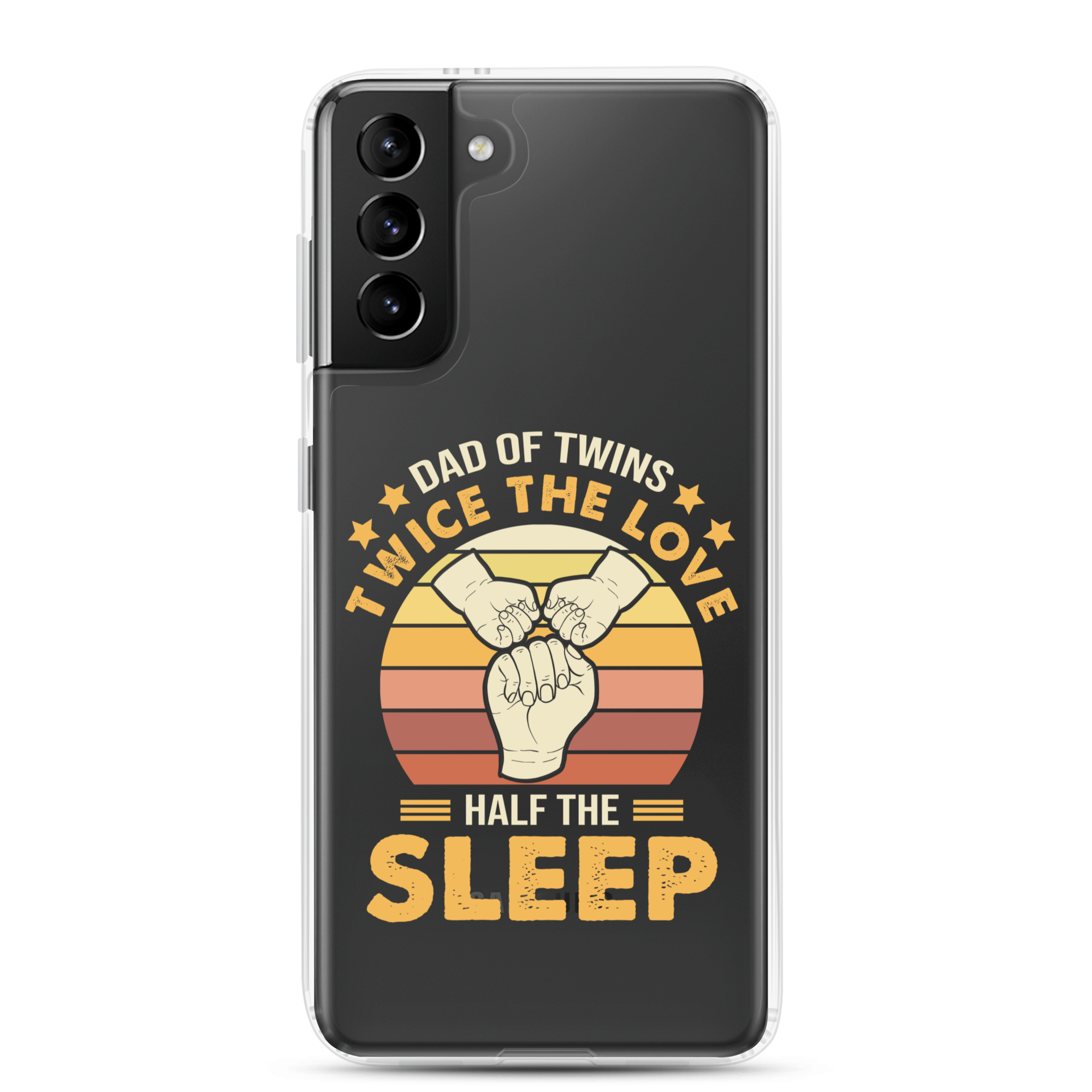 Dad Of Twins Twice The Love Half The Sleep Clear Case for Samsung®