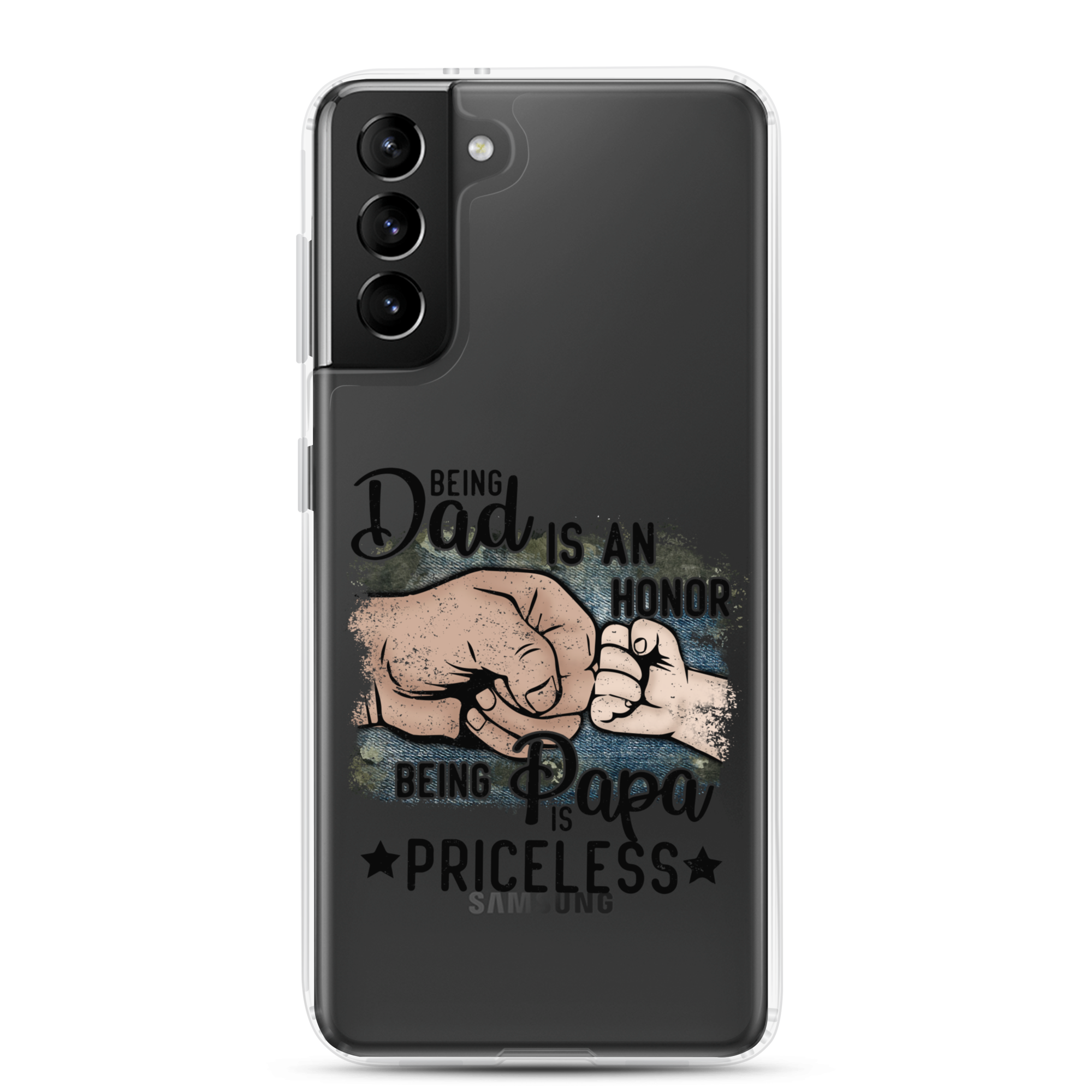 Being Dad Is An Honor Being Papa Is Priceless Clear Case for Samsung®