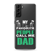 My Favorite People Call Me Dad Clear Case for Samsung®