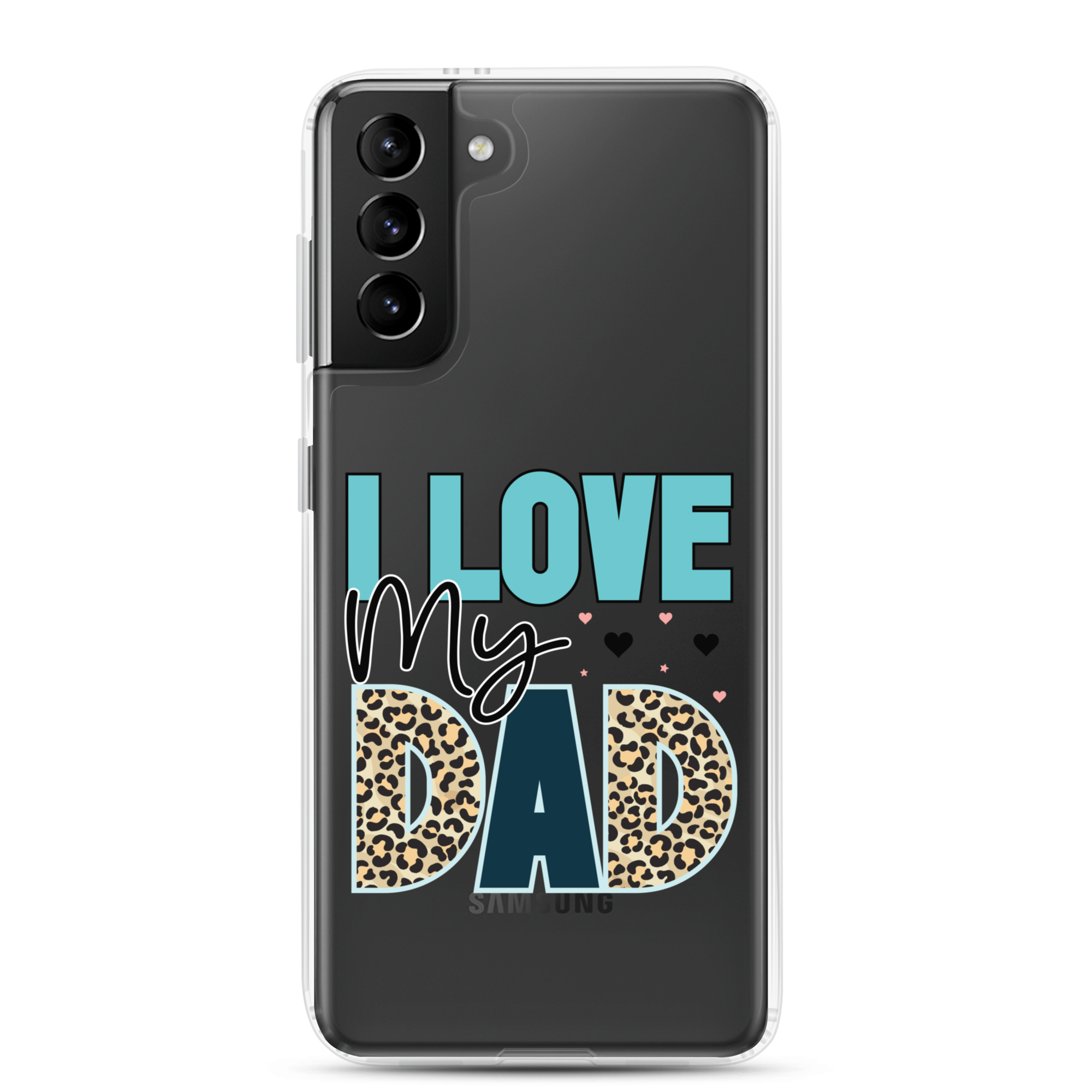 I Love My Dad Clear Case for Samsung®