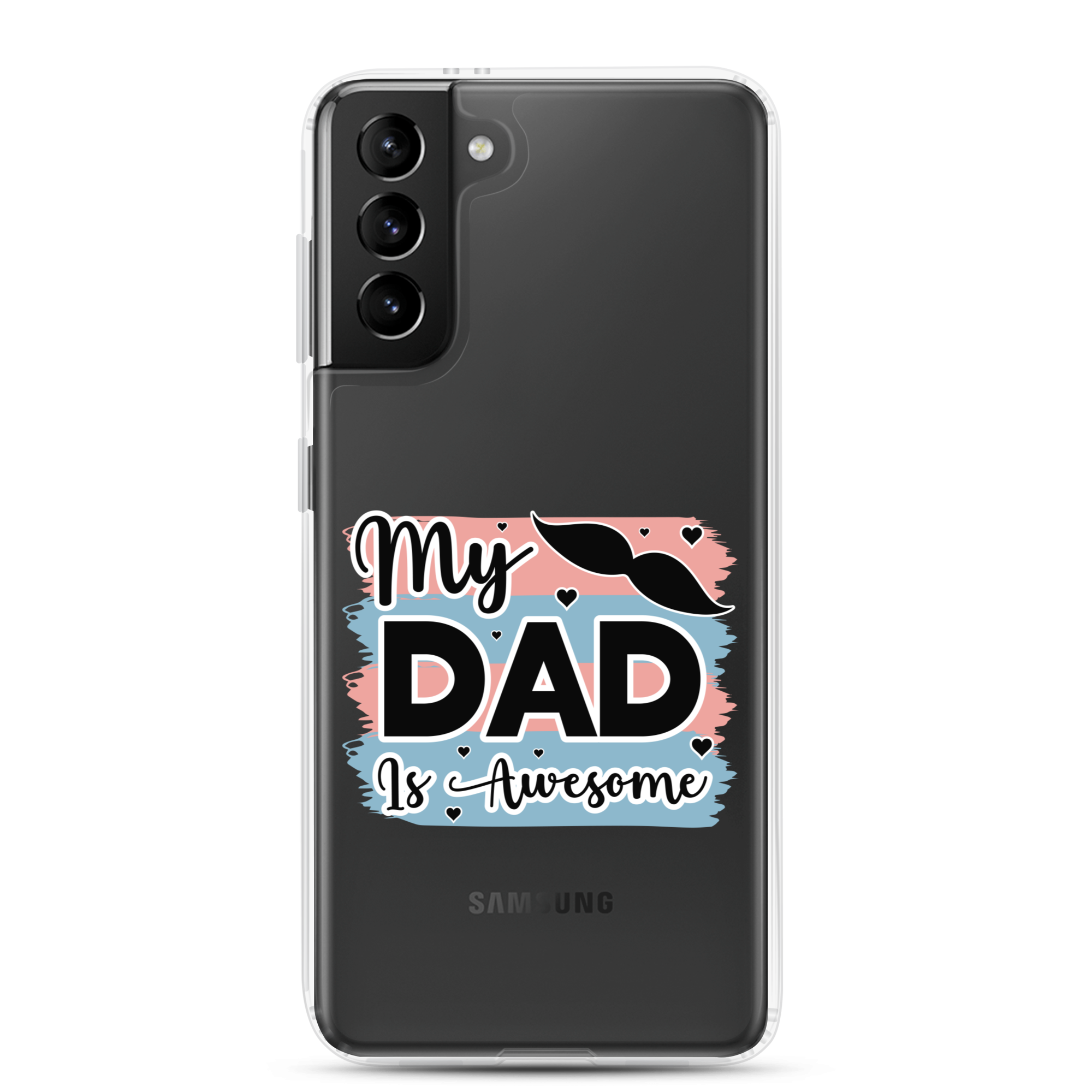 My Dad Is Awesome Clear Case for Samsung®