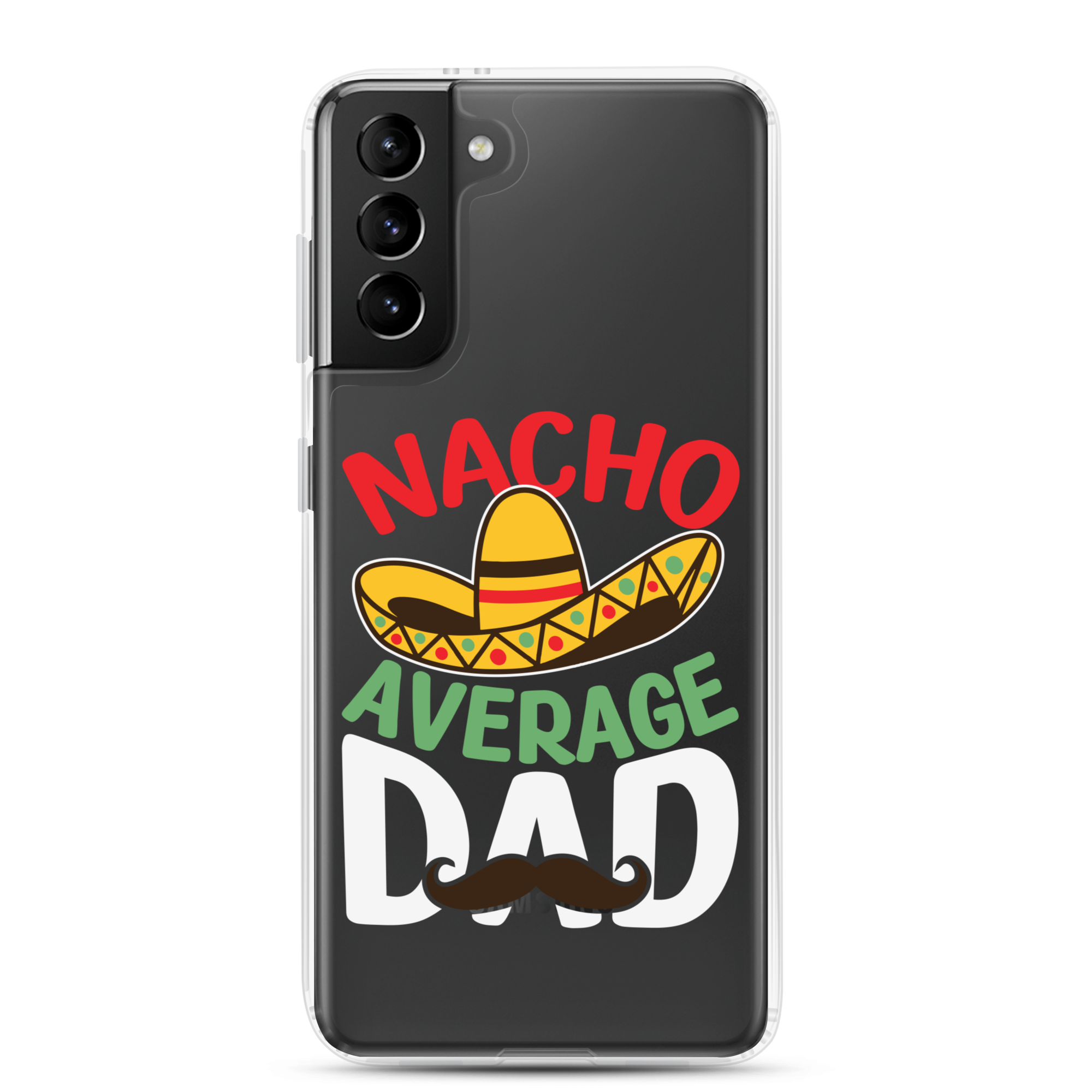 Nacho Average Dad Clear Case for Samsung®