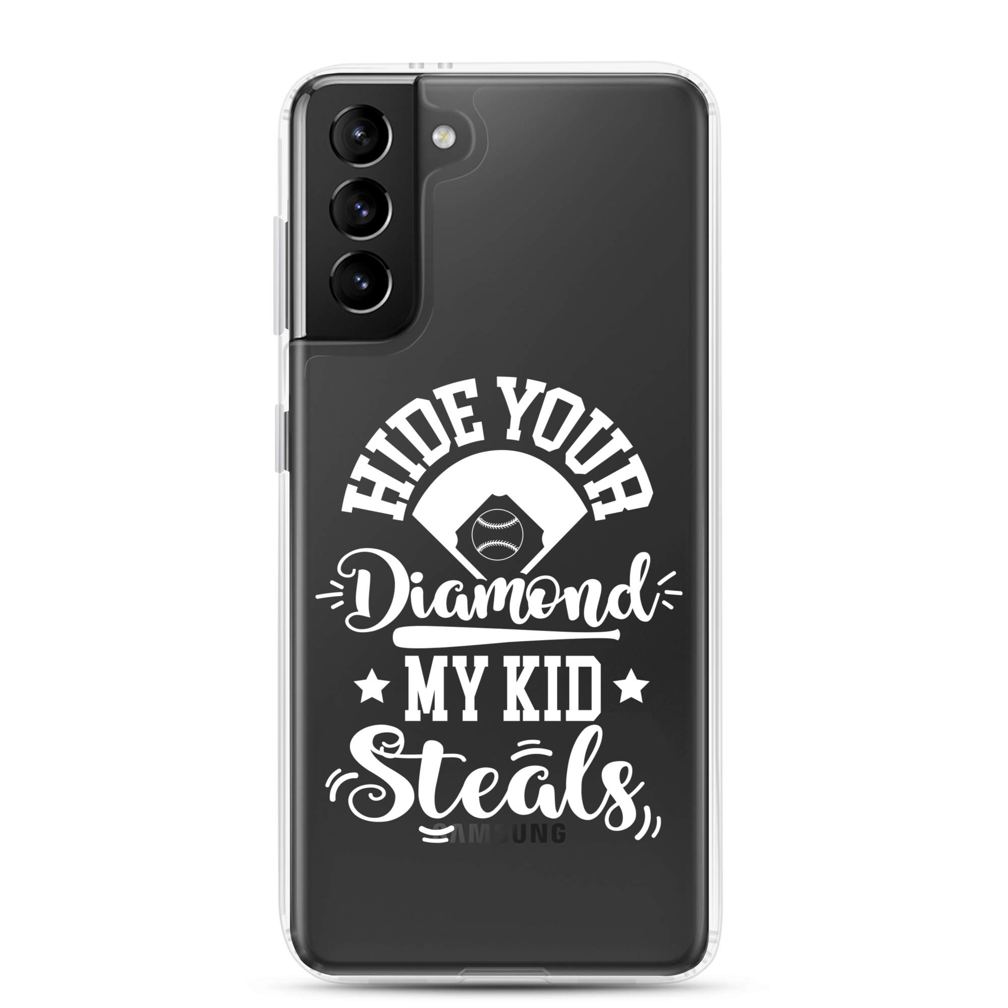 Hide Your Diamond My Kid Steals Clear Case for Samsung®