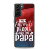 My Favorite People Call Me Papa Clear Case for Samsung®