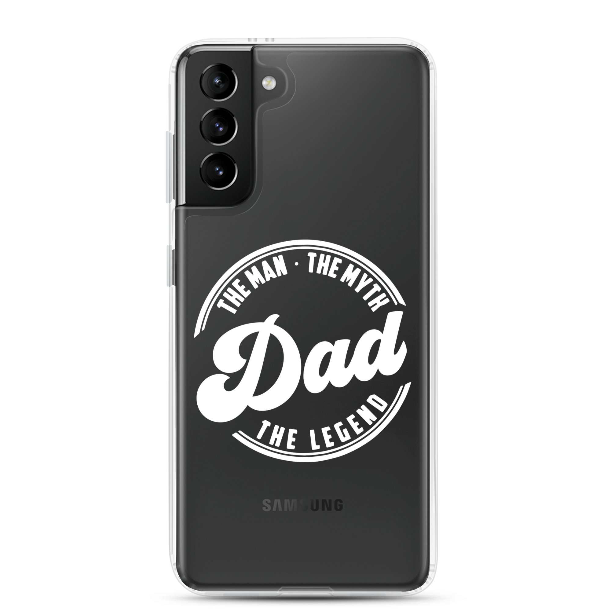 Dad The Man The Myth The Legend Clear Case for Samsung®