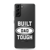 Built Dad Tough Clear Case for Samsung®