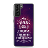 Dad Best Number 1 The Man The Myth The Legend Clear Case for Samsung®