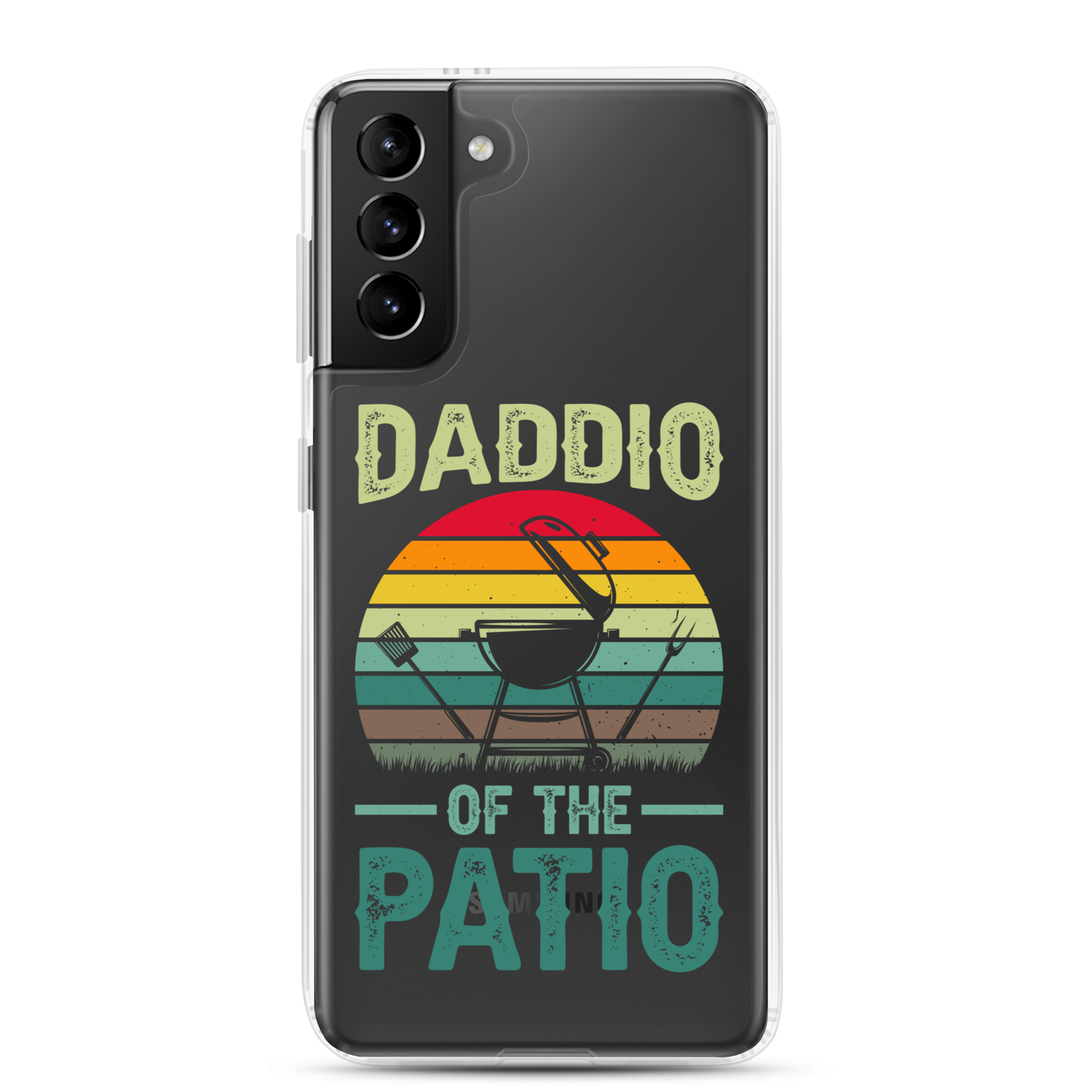 Daddio Of The Patio Clear Case for Samsung®