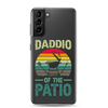 Daddio Of The Patio Clear Case for Samsung®