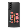 My Daughter-In-Law Is My Favorite Child Clear Case for Samsung®