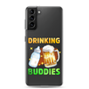 Drinking Buddies Clear Case for Samsung®