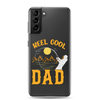 Reel Cool Dad Clear Case for Samsung®