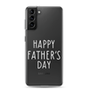 Happy Father's Day Clear Case for Samsung®