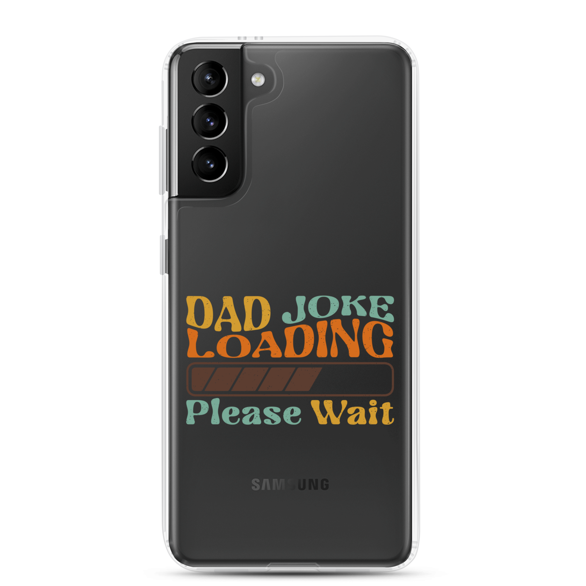 Dad Joke Loading Please Wait Clear Case for Samsung®