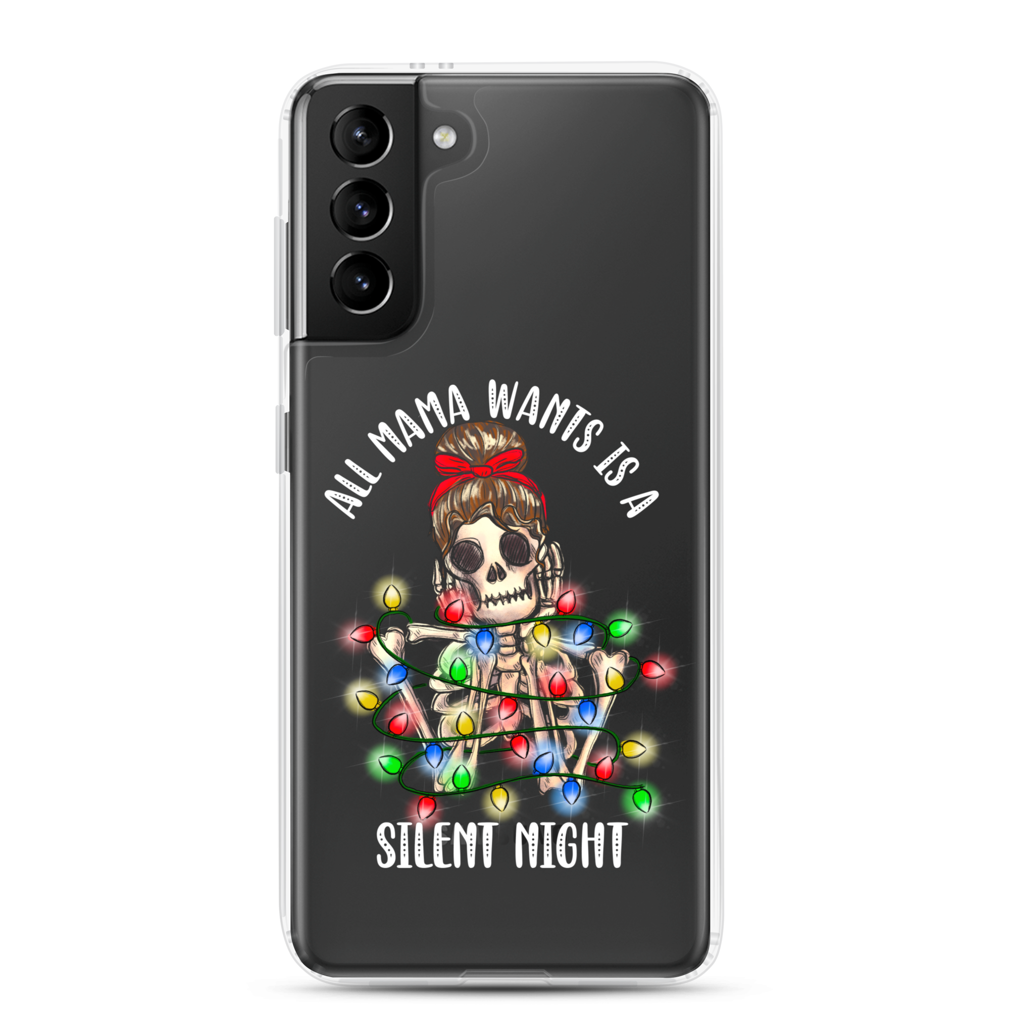 All Mama Wants Is A Silent Night Clear Case for Samsung®