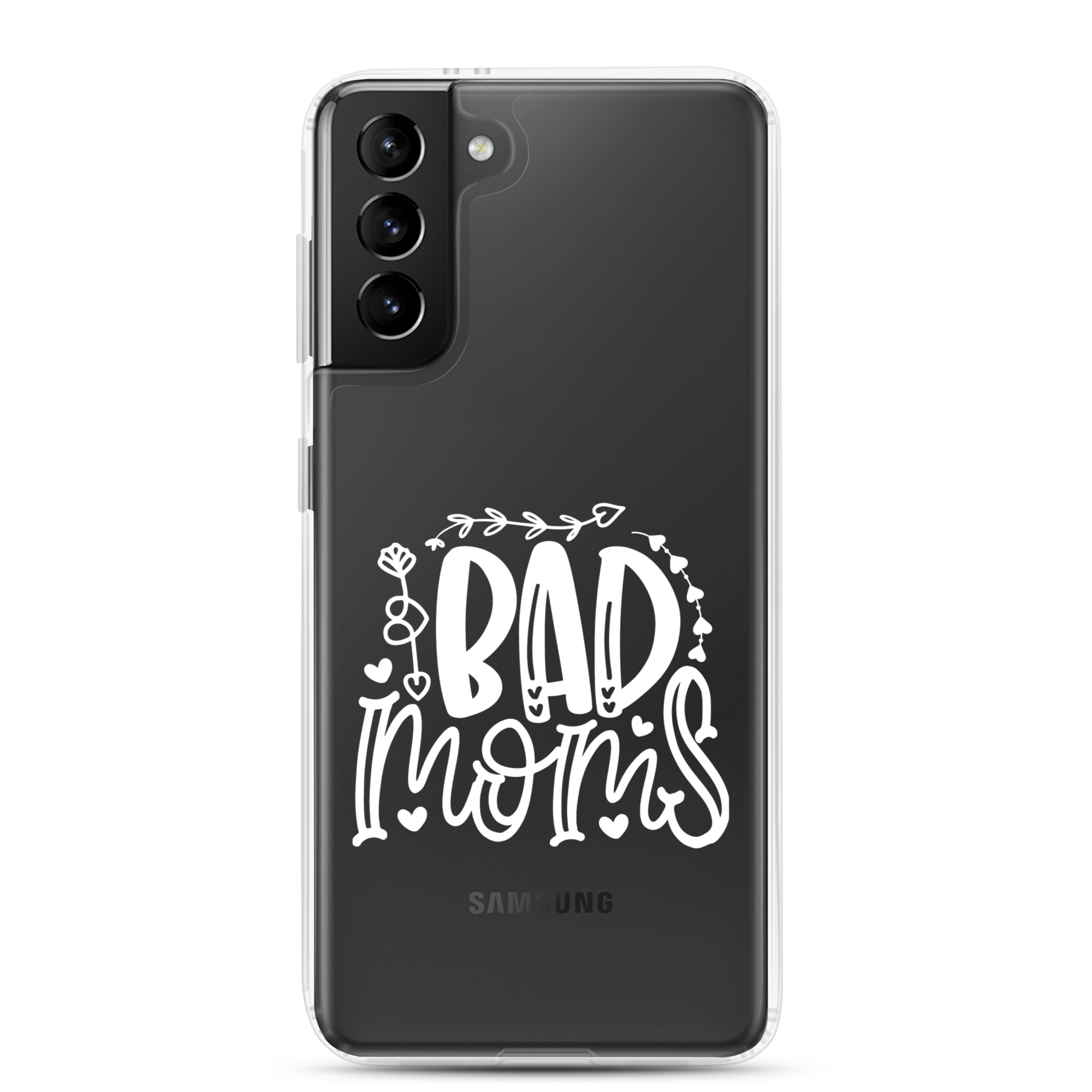 Bad Moms Clear Case for Samsung®