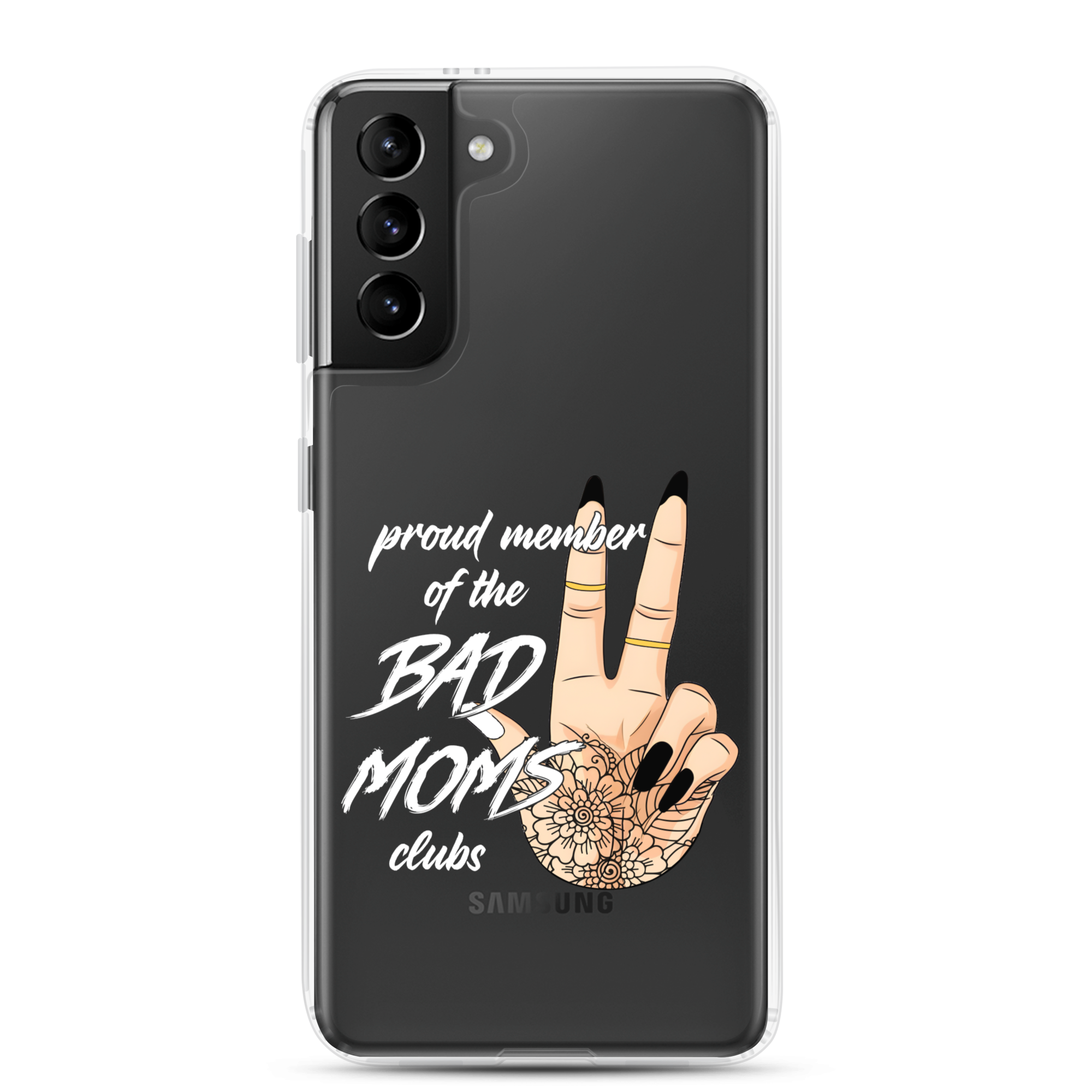 Proud Member Of The Bad Moms ClubClear Case for Samsung®