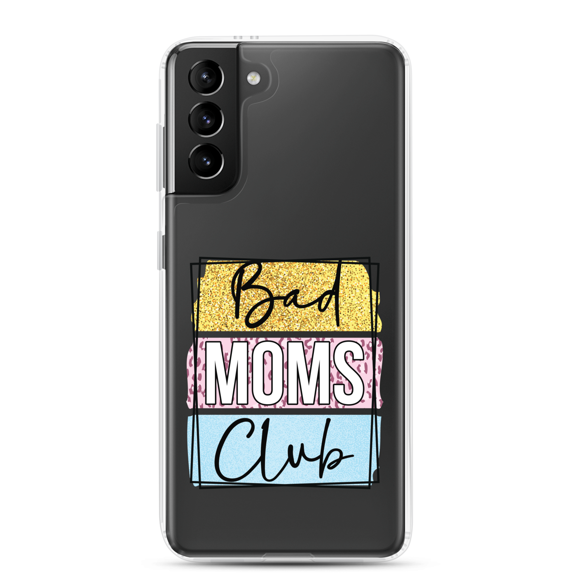 Bad Moms Club Clear Case for Samsung®