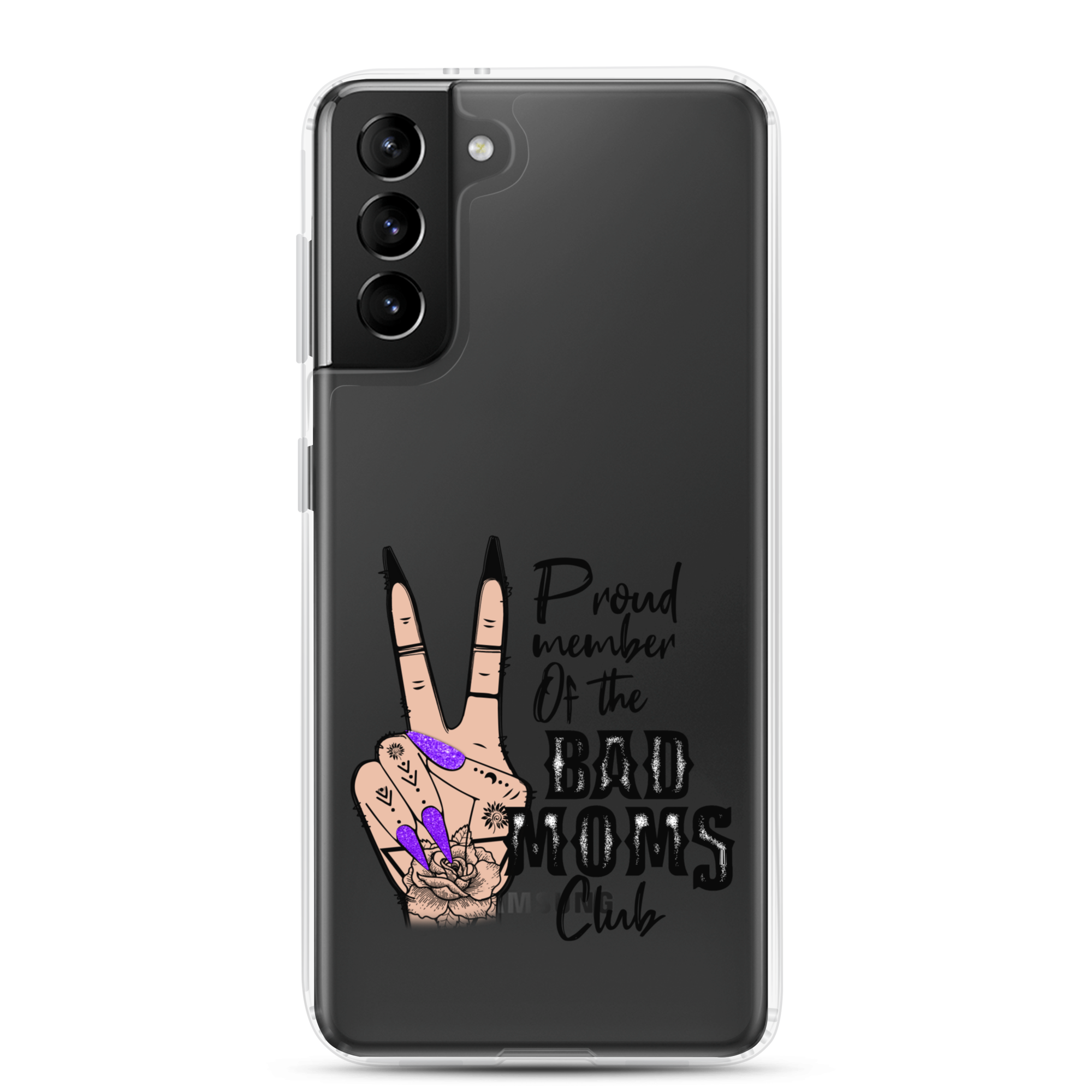 Proud Member Of The Bad Moms Club Clear Case for Samsung®