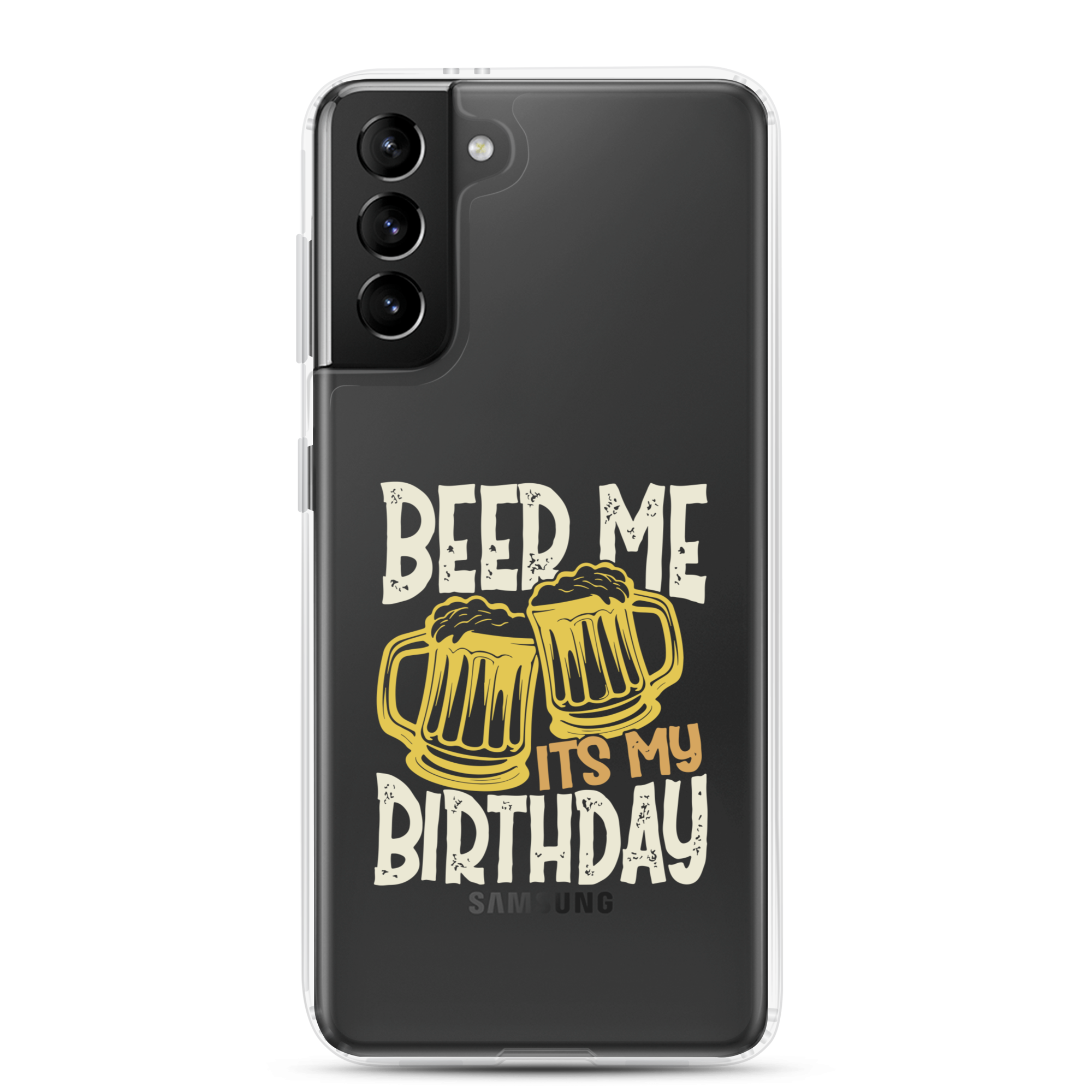 Beer Me It's My Birthday Clear Case for Samsung®