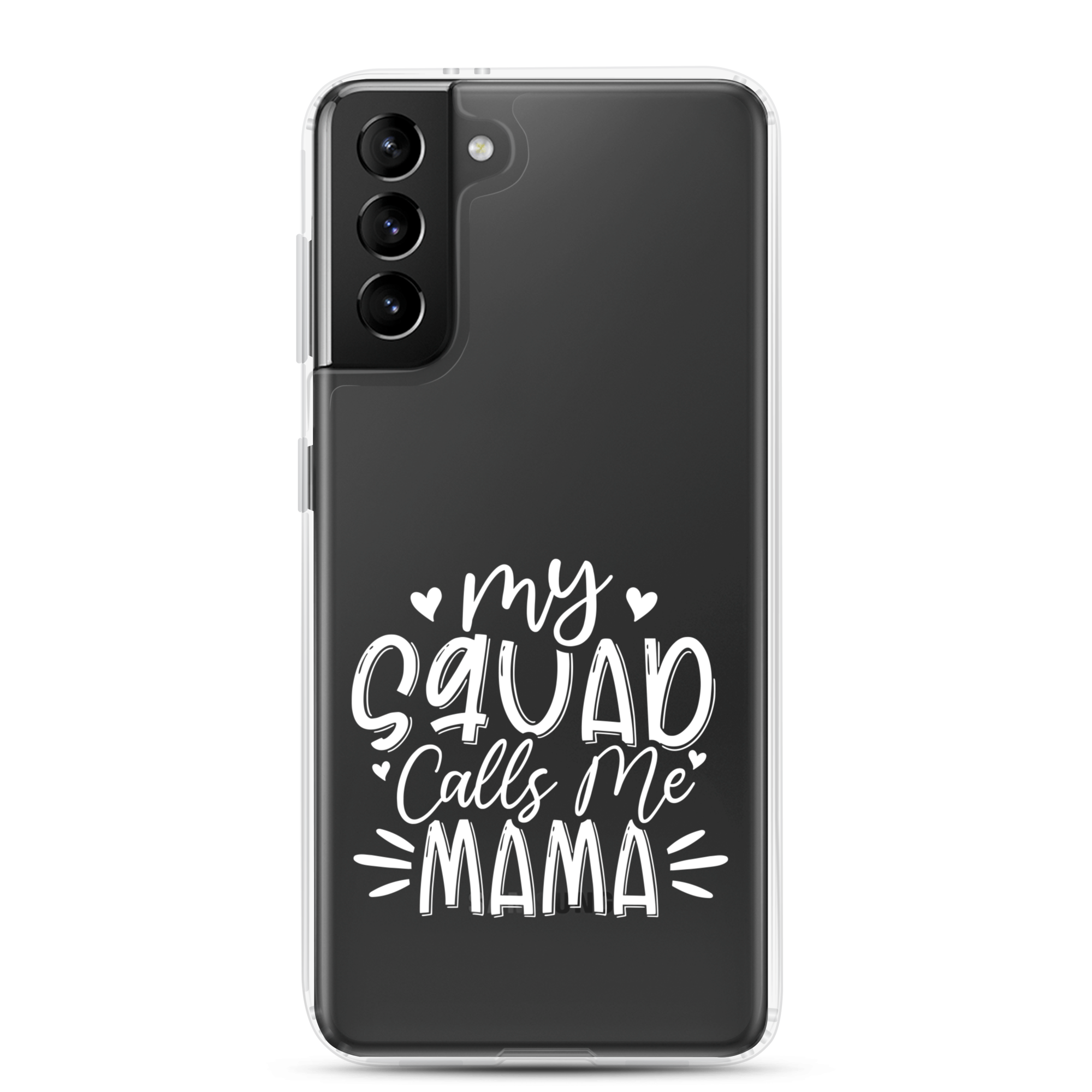 My Squad Calls Me Mama Clear Case for Samsung®