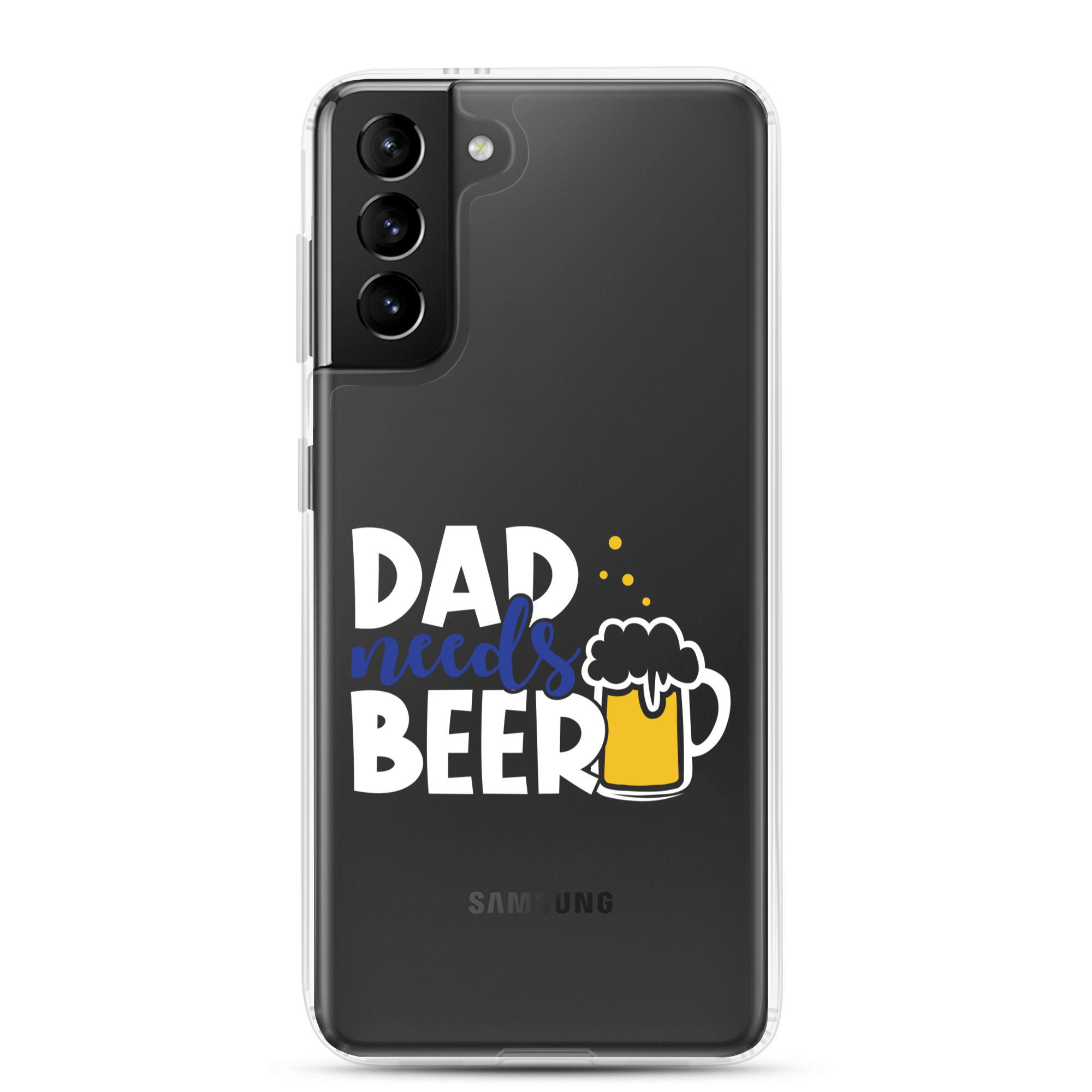 Dad Needs Beer Clear Case for Samsung®