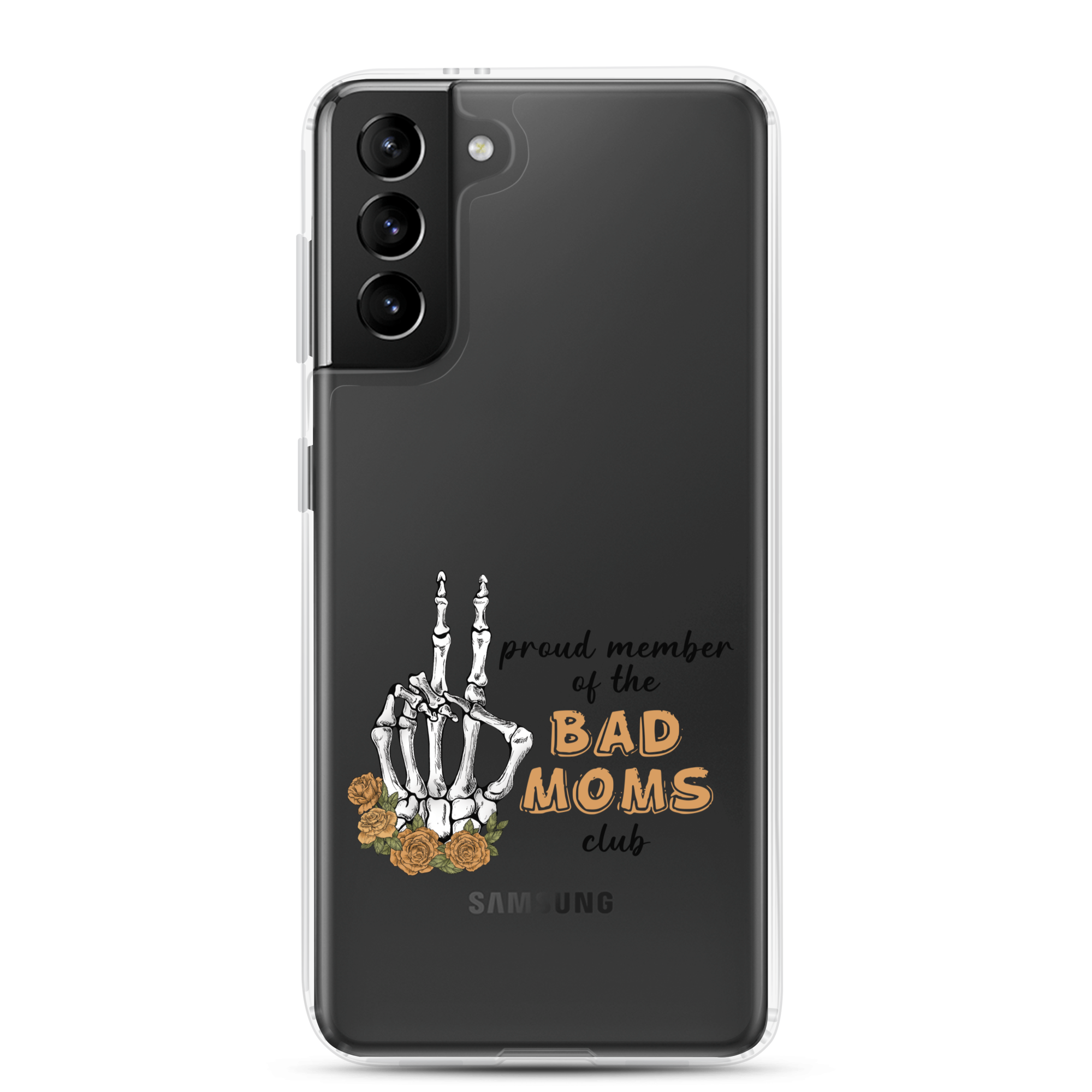 Proud Member Of The Bad Moms Club Clear Case for Samsung®