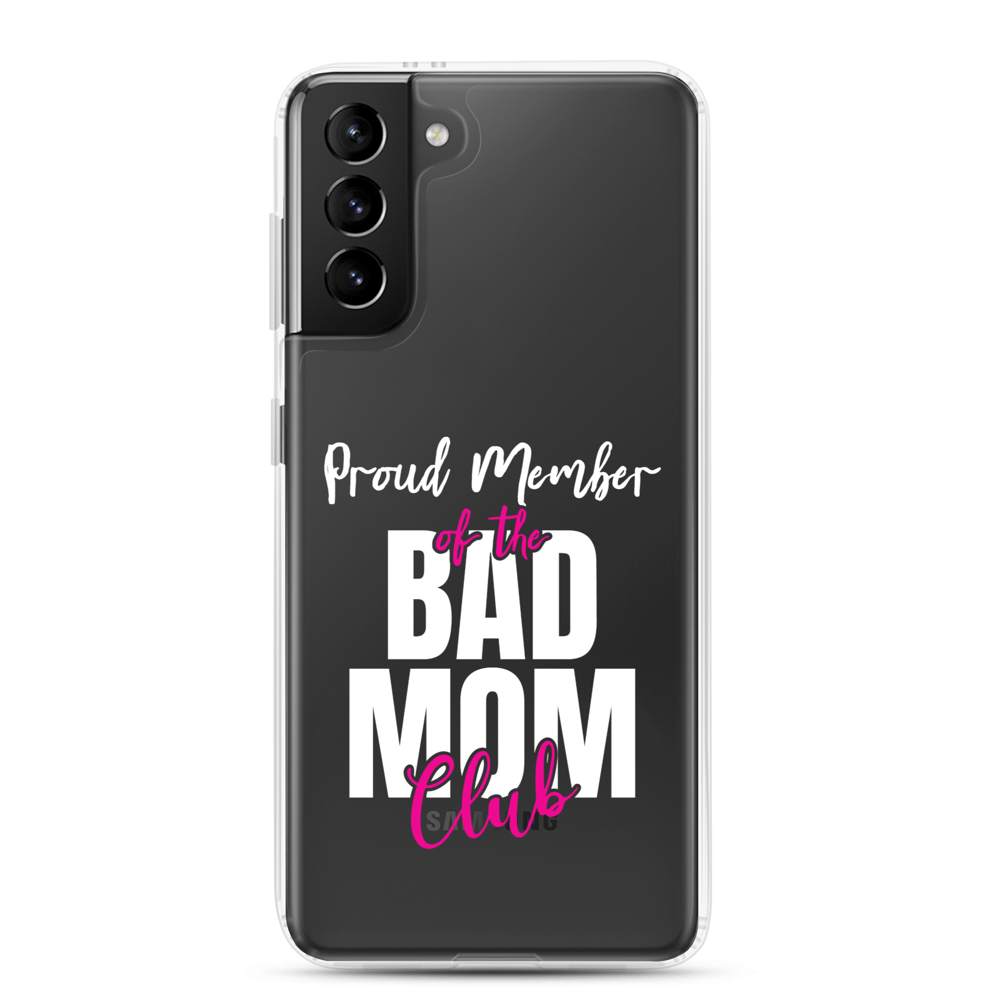 Proud Member Of The Bas Mom Club Clear Case for Samsung®