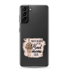 Proud Member Of The Bad Moms Club Clear Case for Samsung®