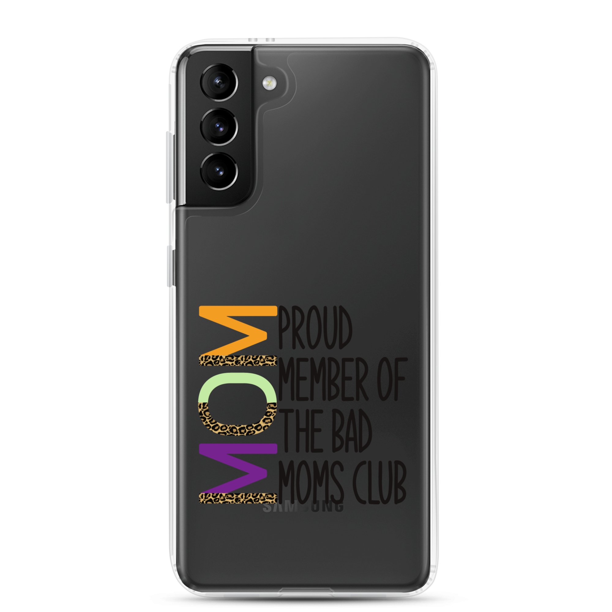 Proud Member Of The Bad Moms Club Clear Case for Samsung®