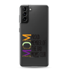 Proud Member Of The Bad Moms Club Clear Case for Samsung®