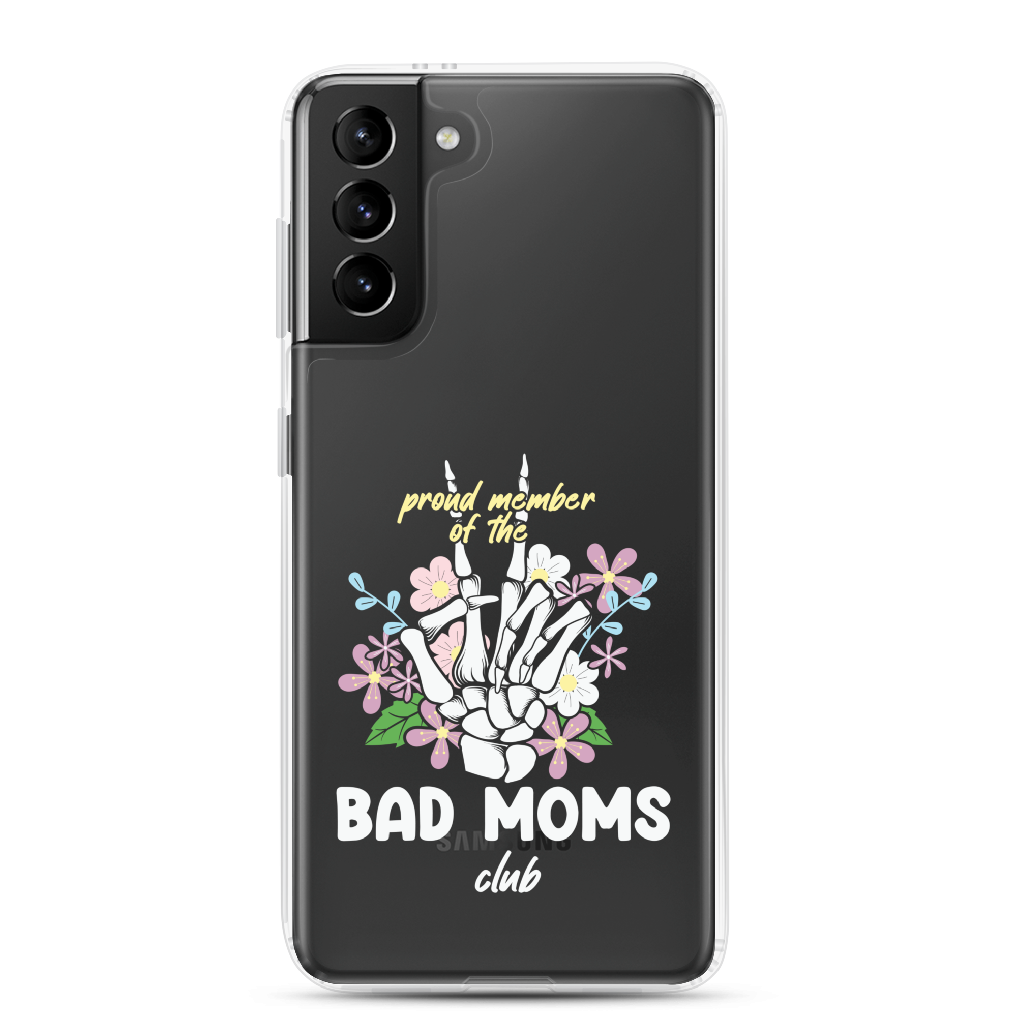 Proud Member Of The Bad Moms Club Clear Case for Samsung®