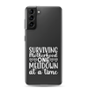 Surviving Motherhood One Meltdown At A Time Clear Case for Samsung®