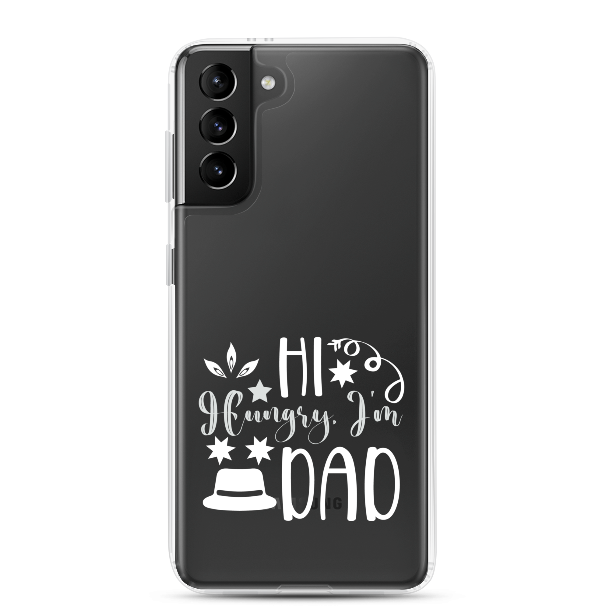 Hi, Hangry, I'm Dad. Clear Case for Samsung®